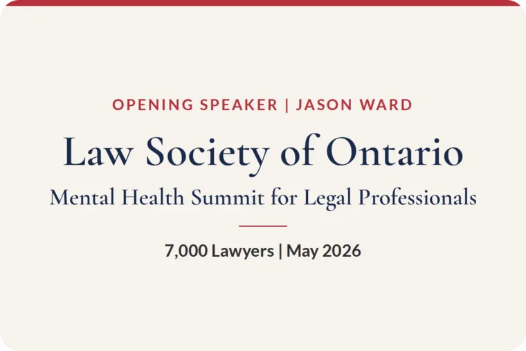 Law Society of Ontario, Mental Health Summit for Legal Professionals, Opening Speaker, May 2026